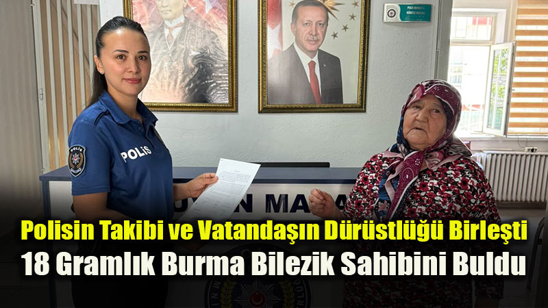 Eski�ehir’de Kaybolan 18 Graml�k Alt�n Bilezik Sahibine Teslim Edildi