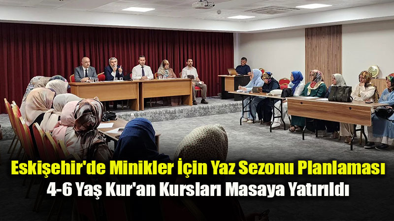 4-6 Ya� Kur�an Kursu Y�neticileri ile �sti�are ve De�erlendirme Toplant�s� Ger�ekle�tirildi