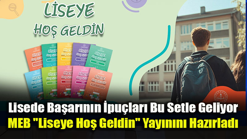 Liseye Ba�layacak ��rencilere MEB�den Rehber Kitap: 
